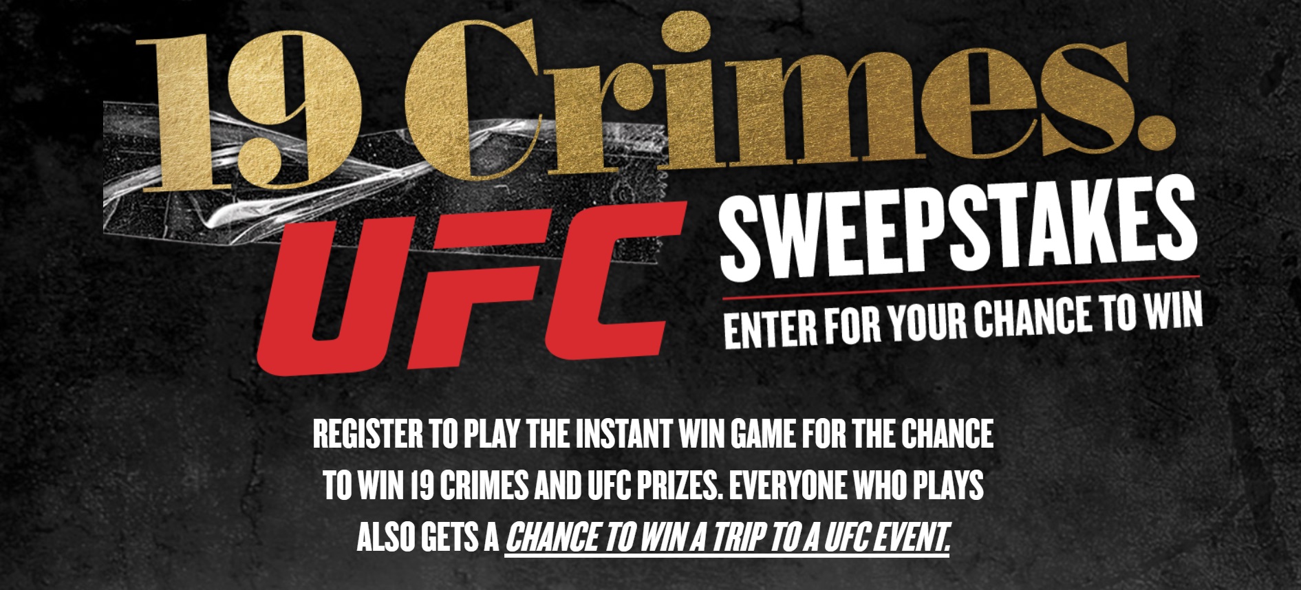 19 Crimes x UFC Instant Win Promotion